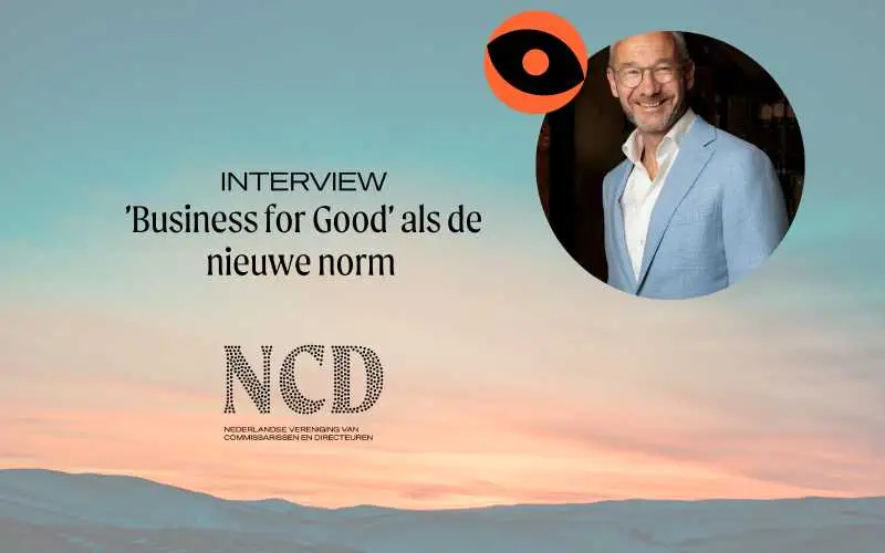 ‘Business for Good’ als de nieuwe norm